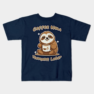 Coffee Now Humans Latter Kids T-Shirt